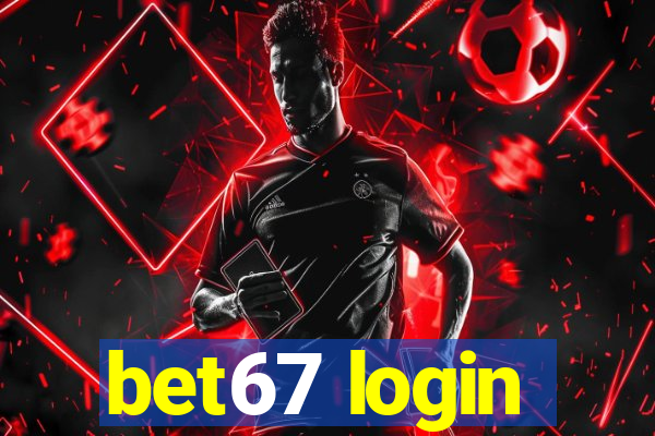 bet67 login